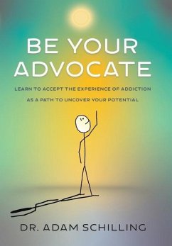 Be Your Advocate - Schilling, Adam