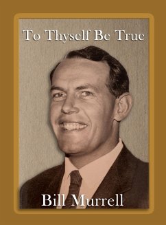 To Thyself Be True - Murrell, Bill