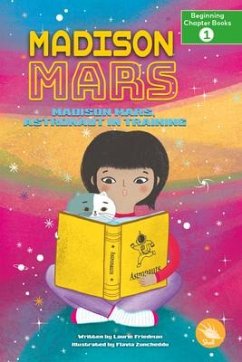 Madison Mars, Astronaut in Training - Friedman, Laurie