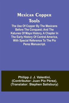 Mexican Copper Tools - Valentini, Philipp J.