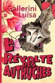 La Révolte des autruches: Un roman initiatique, une quête de la vérité au-delà des illusions