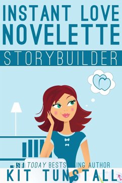 Cover Instant Love Novelette Storybuilder (TnT Storybuilders) (eBook, ePUB)