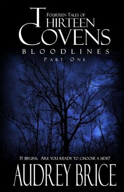 Thirteen Covens: Bloodlines Part One - Brice, Audrey