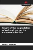 Study of the degradation of palm oil during its commercialization