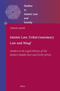 Islamic Law, Tribal Customary Law and Waqf - Layish, Aharon