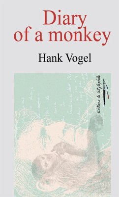 Diary of a monkey - Vogel, Hank