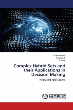 Complex Hybrid Sets and their Applications in Decision Making - V, Chinnadurai;S, Thayalan;A, Bobin