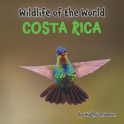 Wildlife of the World: Costa Rica - Lansdown, Hugh