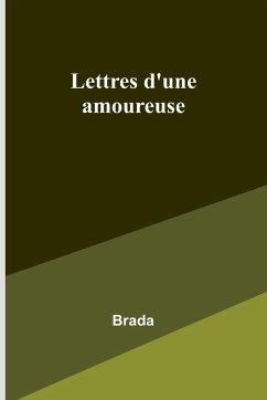 Lettres d'une amoureuse - Brada