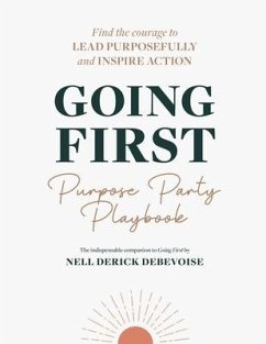 Going First Purpose Party Playbook - Derick Debevoise, Nell