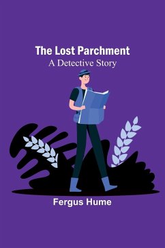 The Lost Parchment - Hume, Fergus