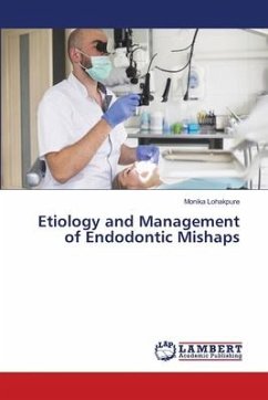 Etiology and Management of Endodontic Mishaps