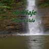 Un Viaje Por La Vida (eBook, ePUB) - Bild 1