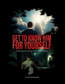 Get To Know Him For Yourself (eBook, ePUB)