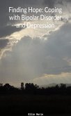Finding Hope, Coping with Bipolar and Depression (eBook, ePUB)