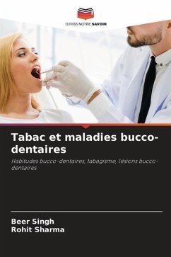 Tabac et maladies bucco-dentaires - Singh, Beer;Sharma, Rohit