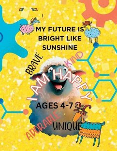 MY FUTURE IS BRIGHT LIKE SUNSHINE-Affirmation coloring book kids - Baker, Sylvia