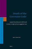 Death of the Covenant Code: Capital Punishment in Old Greek Exodus in Light of Greco-Egyptian Law