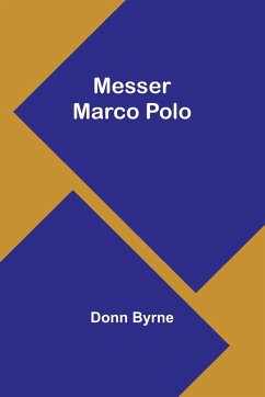 Messer Marco Polo - Byrne, Donn