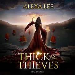 Thick as Thieves - Lee, Alexa