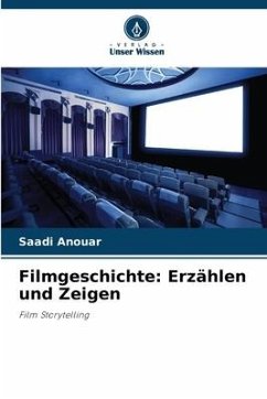 Filmgeschichte: Erzählen und Zeigen - Anouar, Saadi