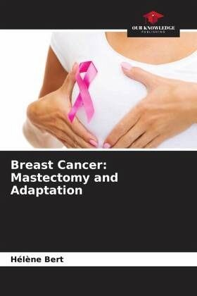 Breast Cancer: Mastectomy and Adaptation