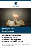 Neurolecture: ein Vorschlag zur Verbesserung des Leseverständnisses.