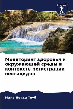 Monitoring zdorow'q i okruzhaüschej sredy w kontexte registracii pesticidow - Tiub, Mame Penda