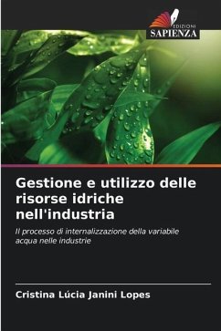 Gestione e utilizzo delle risorse idriche nell'industria - Janini Lopes, Cristina Lúcia