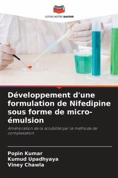 Développement d'une formulation de Nifedipine sous forme de micro-émulsion - Kumar, Popin;Upadhyaya, Kumud;Chawla, Viney