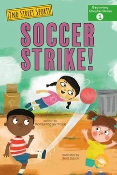 Soccer Strike! - Troupe, Thomas Kingsley