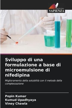 Sviluppo di una formulazione a base di microemulsione di nifedipina - Kumar, Popin;Upadhyaya, Kumud;Chawla, Viney