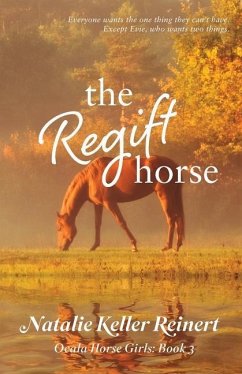 The Regift Horse - Reinert, Natalie Keller