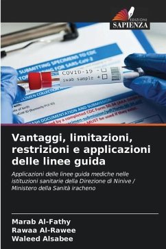 Vantaggi, limitazioni, restrizioni e applicazioni delle linee guida - Al-Fathy, Marab;Al-Rawee, Rawaa;Alsabee, Waleed