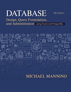 Database Design, Query Formulation, and Administration - Mannino, Michael