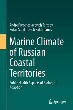 Marine Climate of Russian Coastal Territories (eBook, PDF) - Tarasov, Andrei Vyacheslavovich; Rakhmanov, Rofail Salykhovich