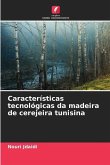 Características tecnológicas da madeira de cerejeira tunisina