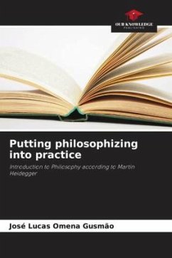 Putting philosophizing into practice - Omena Gusmão, José Lucas