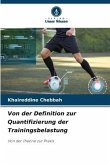 Von der Definition zur Quantifizierung der Trainingsbelastung