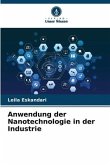 Anwendung der Nanotechnologie in der Industrie