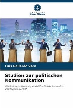 Studien zur politischen Kommunikation - Gallardo Vera, Luis