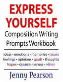 Express Yourself Composition Writing Prompts Workbook