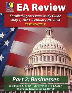 PassKey Learning Systems EA Review Part 2 Businesses; Enrolled Agent Study Guide - Busch, Joel; Pinheiro, Christy; Gorczynski, Thomas A