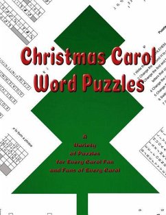 Christmas Carol Word Puzzles: A Variety of Puzzles for Every Carol Fan and Fans of Every Carol - Before Someday Publishing