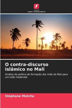 O contra-discurso islâmico no Mali - Metche, Stéphane