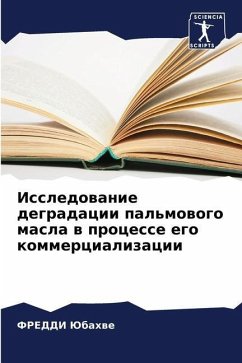 Issledowanie degradacii pal'mowogo masla w processe ego kommercializacii - Jubahwe, FREDDI