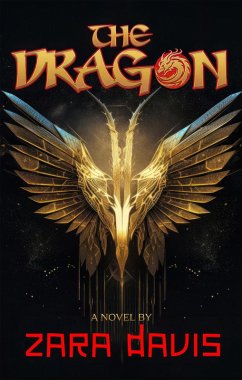 The Dragon (a Novel) - Davis, Zara