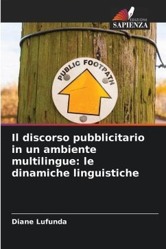 Il discorso pubblicitario in un ambiente multilingue: le dinamiche linguistiche - Lufunda, Diane