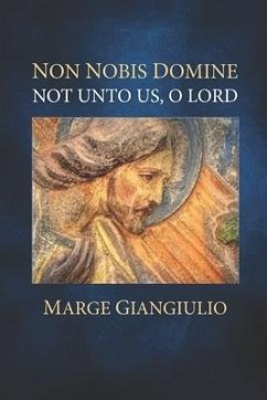 Non Nobis Domine: Not Unto Us, O Lord - Giangiulio, Marge