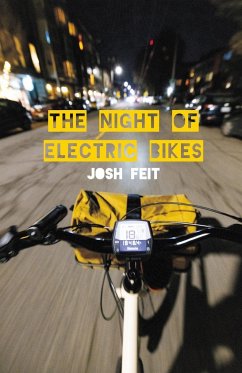 The Night of Electric Bikes - Feit, Josh